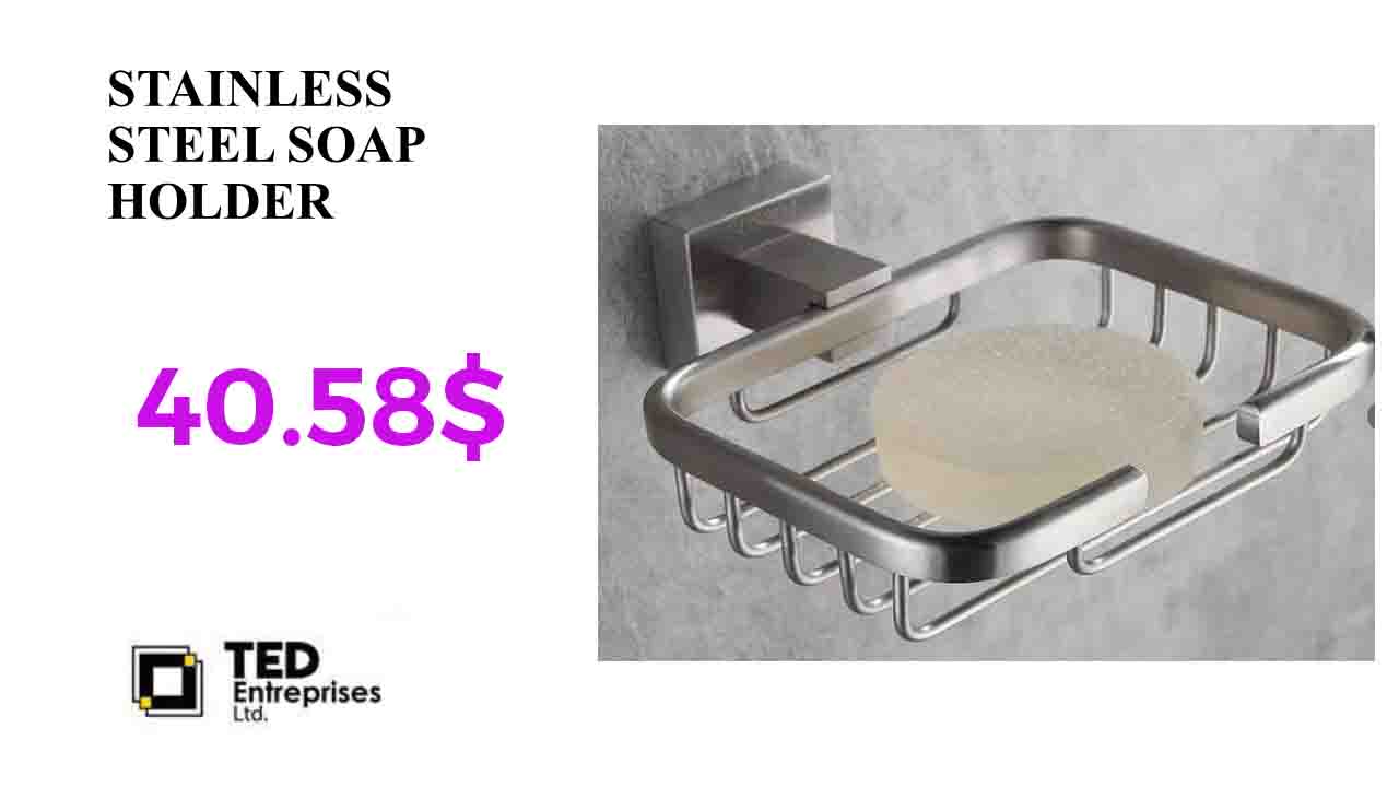 STAINLESS STEEL SOAP HOLDER